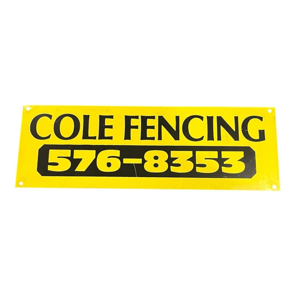 Cole Fence Company Metal Sign Franklin Virginia 12" x 4"